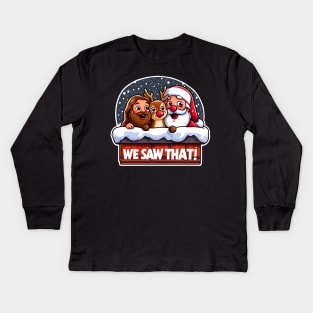 WE SAW THAT meme JESUS Santa Claus Rudolph the Red Nosed Reindeer Chimney Kids Long Sleeve T-Shirt